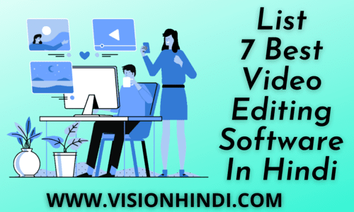 7 Best Video Editing software In Hindi 